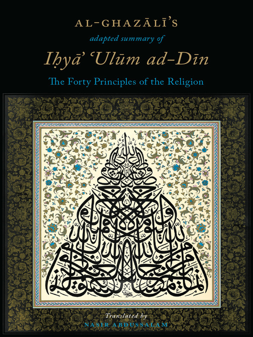 Cover image for Al-Ghazali's Adapted Summary of Ihya Ulum al-Din: The Forty Principles of the Religion